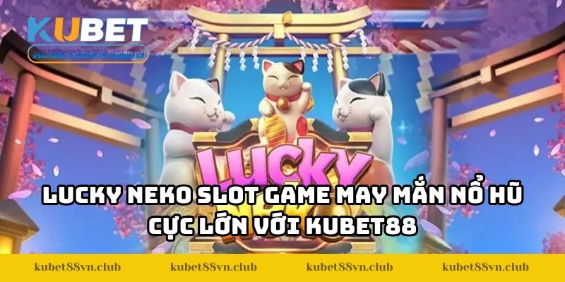 Lucky Neko Slot Game